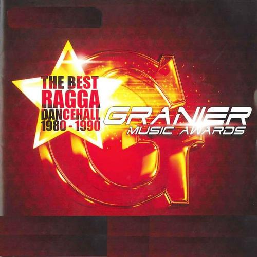 Granier Music Awards (The Best Ragga Dancehall 1980-1990) [Explicit]