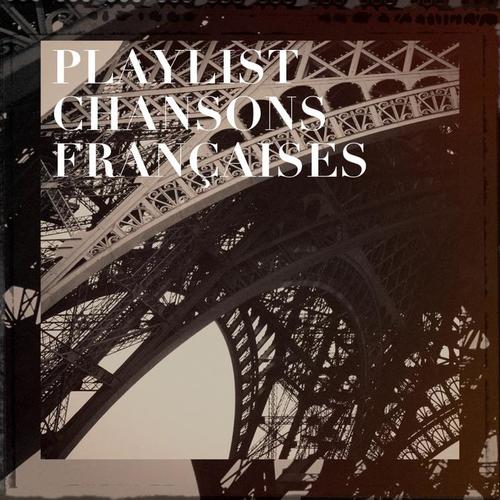 Playlist chansons françaises