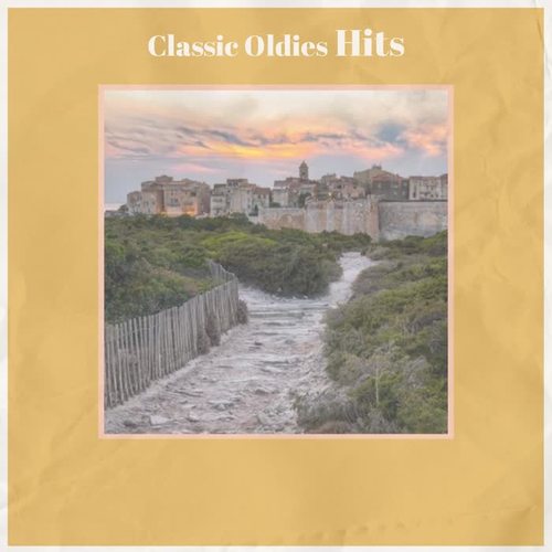 Classic Oldies Hits