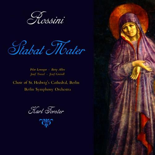 Rossini: Stabat Mater, Op. 134