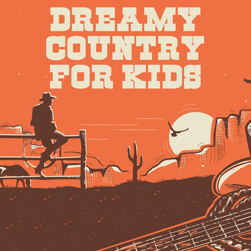 Dreamy Country For Kids