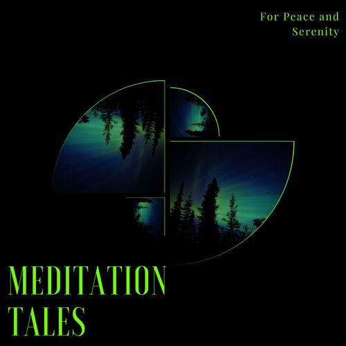 Meditation Tales For Peace And Serenity