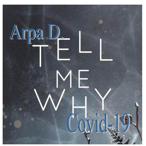 Tell me why (Covid-19)