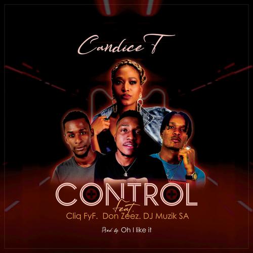 Control (feat. MUZI MASINGA,DON ZEEZ & CLIQ FYI)