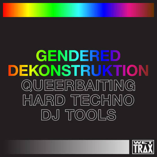 Queerbaiting Hard Techno DJ Tools