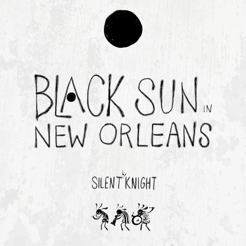 Black Sun in New Orleans (Explicit)