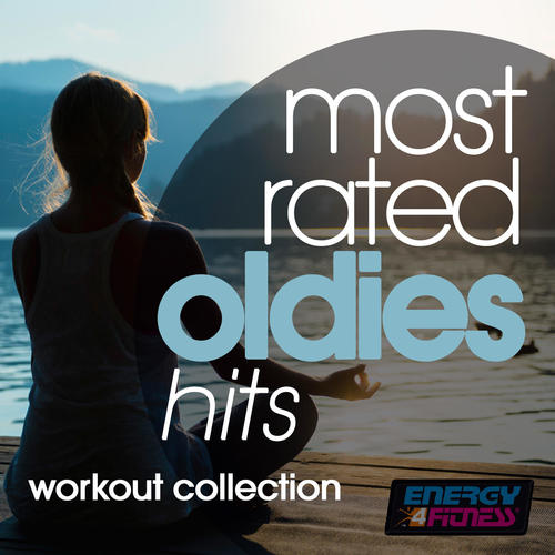 MOST RATED OLDIES HITS WORKOUT COLLECTION