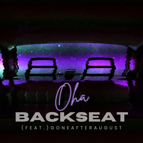 Backseat (feat. goneafteraugust) [Explicit]