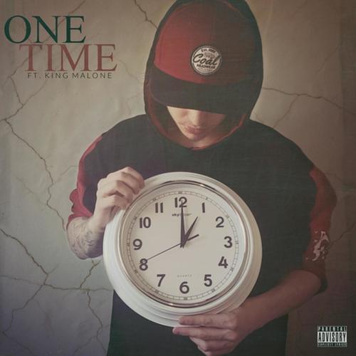 One Time (feat. King Malone) [Explicit]