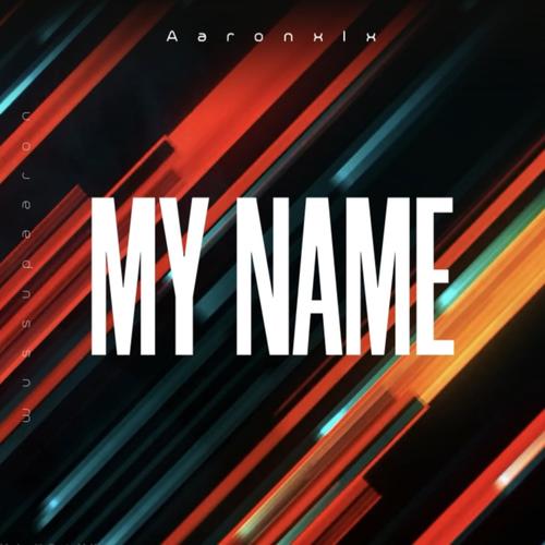 My Name (Explicit)