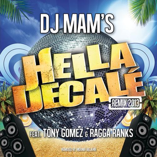 Hella Décalé Remix 2013 (feat. Tony Gomez & Ragga Ranks) - Single