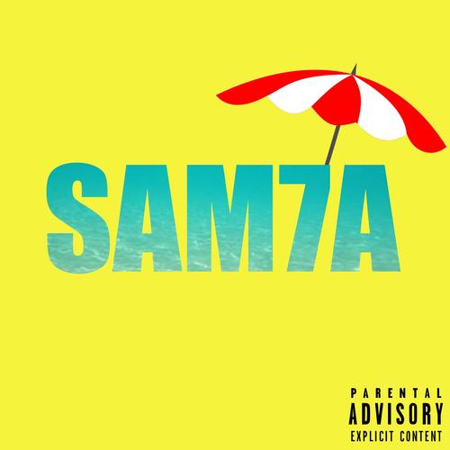 Sam7a (feat. Maman) [Explicit]