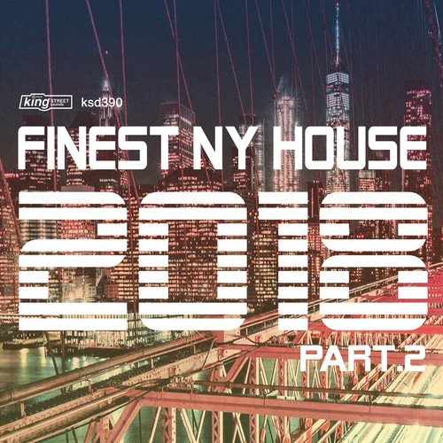 Finest NY House 2018, Part 2