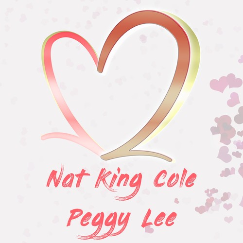 Two of Hearts: Nat King Cole & Peggy Lee