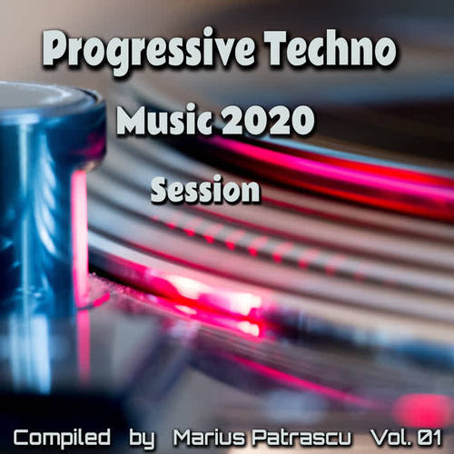 Progressive Techno Music 2020 Session, Vol. 01