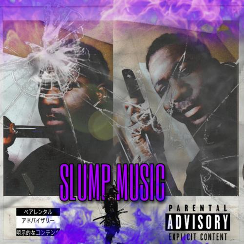 SLUMP MUSIC (Explicit)