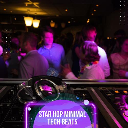 Star Hop Minimal Tech Beats