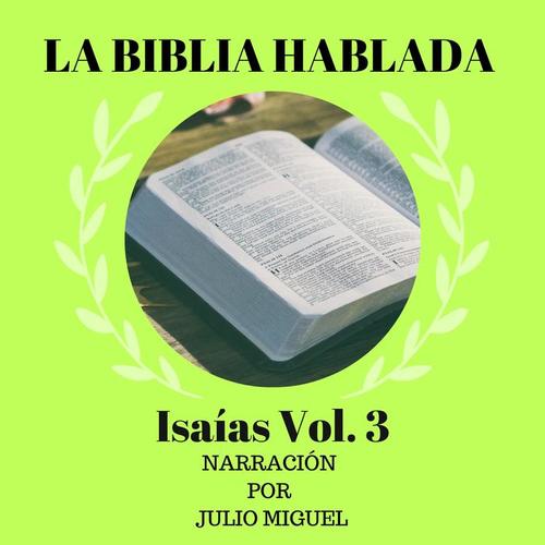 La Biblia Hablada: Isaías, Vol. 3