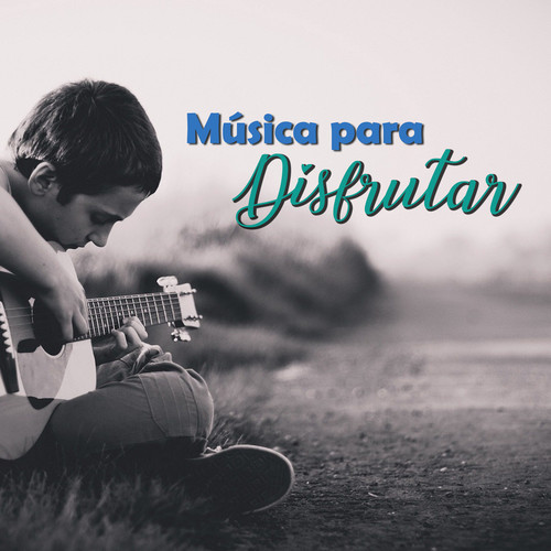 Música para disfrutar