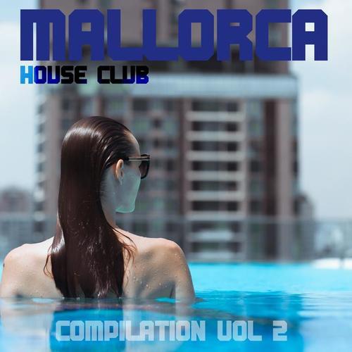 Mallorca House Club Compilation Vol 2