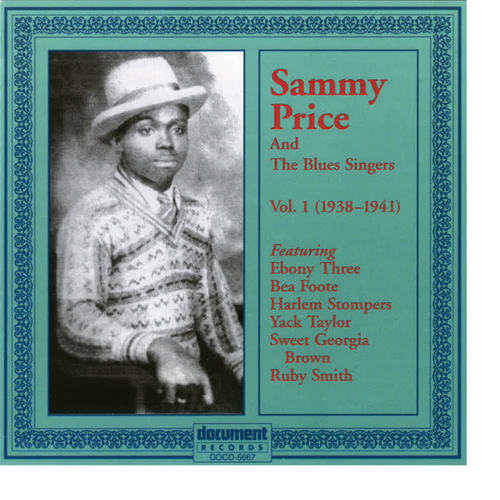 Sammy Price and the Blues Singers Vol. 1 1938 - 1941