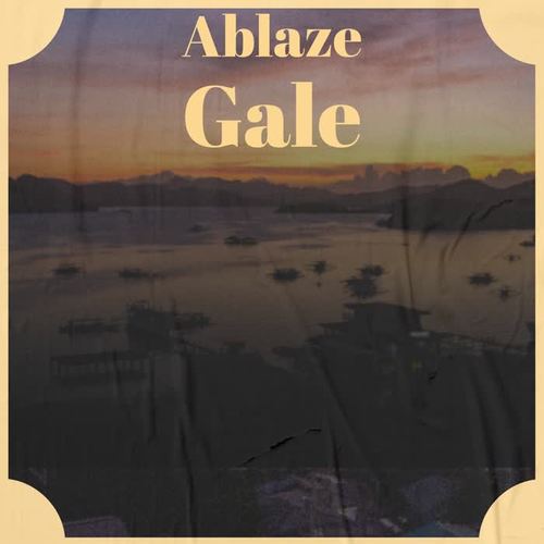 Ablaze Gale