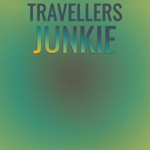 Travellers Junkie