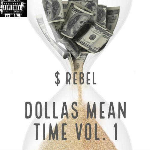 Dollas Mean Time, Vol. 1 (Explicit)