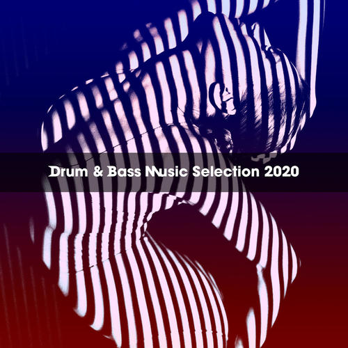 DRUM & BASS MUSIC SELECTION 2020