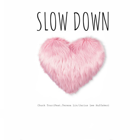 Slow Down