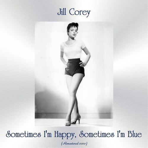Sometimes I'm Happy, Sometimes I'm Blue (Remastered 2020)