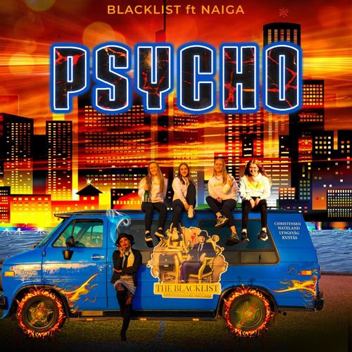 Psycho (feat. Blacklist) [Explicit]