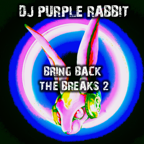 Bring Back the Breaks 2