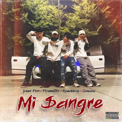 Mi Sangre (feat. Jawara, Dyseckboss & Joven Finn) [Explicit]