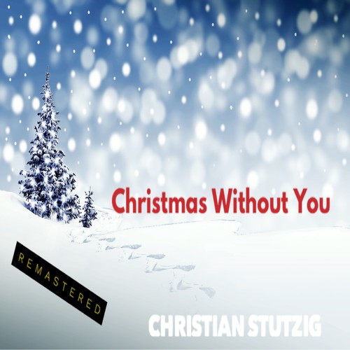 Christmas Without You (Remastered)