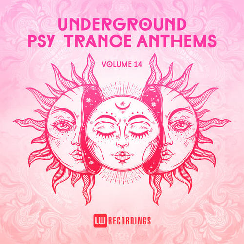 Underground Psy-Trance Anthems, Vol. 14