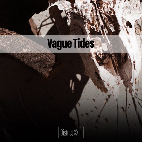 Vague Tides District XXIII