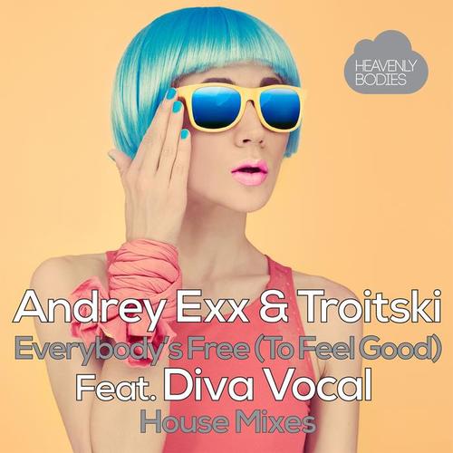 Everybody's Free (To Feel Good) [House Mixes]