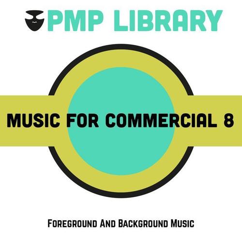 Music for Commercial, Vol. 8 (Foreground and Background Music)