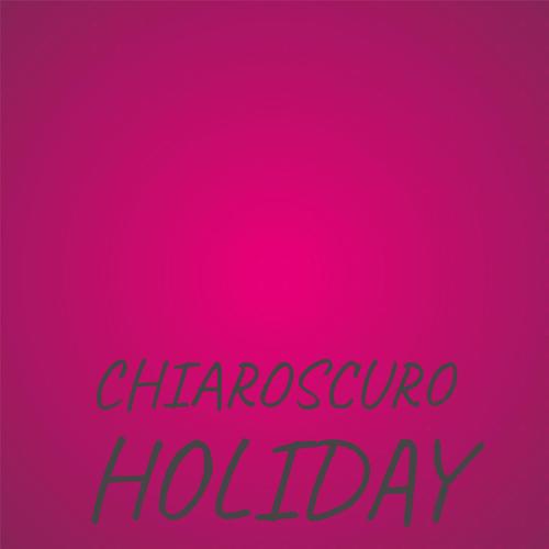 Chiaroscuro Holiday