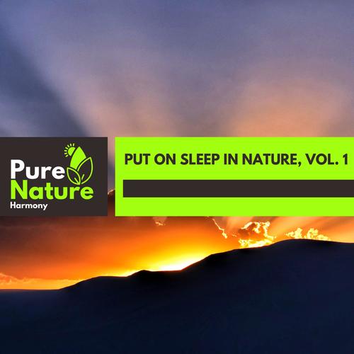 Put on Sleep in Nature, Vol. 1