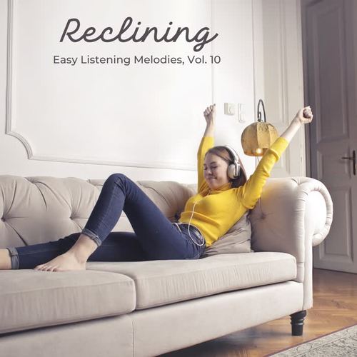 Reclining Easy Listening Melodies, Vol. 10