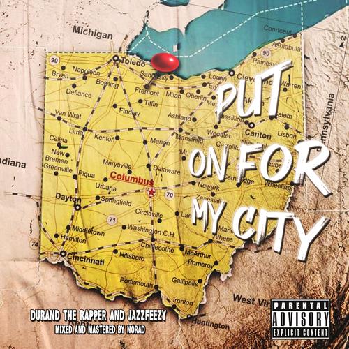 Put On For My City (Explicit)