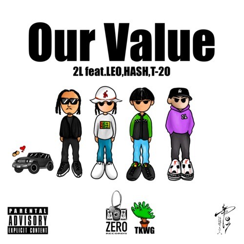 Our Value (feat. Leo, Hash & T-2O) [Explicit]