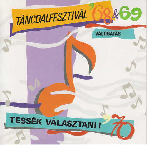 Táncdalfesztivál '68 & '69 Válogatás - Tessék választani! '70