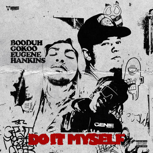 Do It Myself (feat. GoKoo & Eugene Hankins) [Explicit]