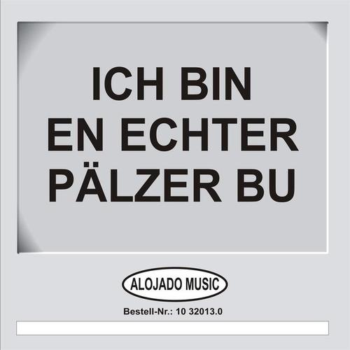 Ich bin en echter Pälzer Bu