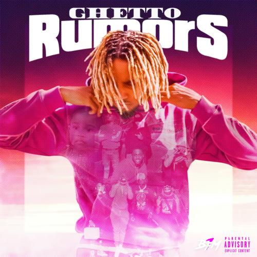 Ghetto Rumors (Explicit)