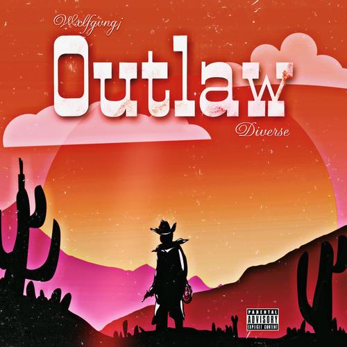 Outlaw (feat. Diverse) [Explicit]