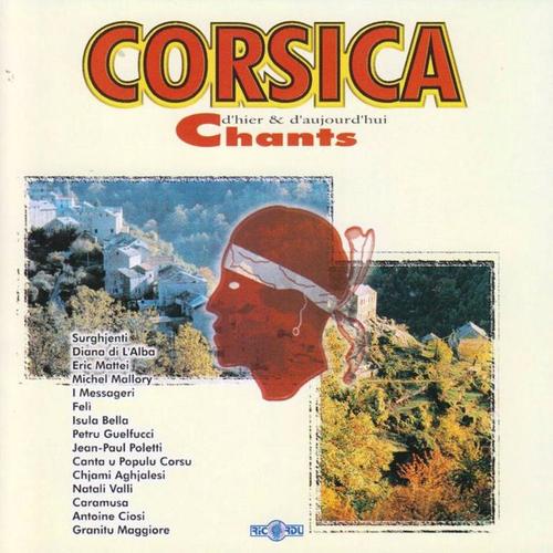 Corsica: Chants d'hier & d'aujourd'hui
